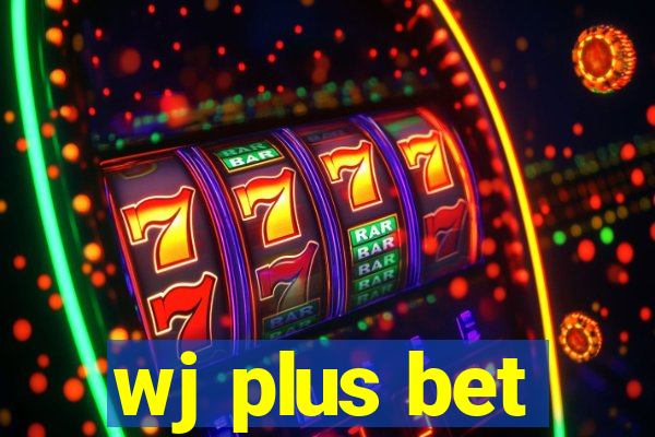 wj plus bet